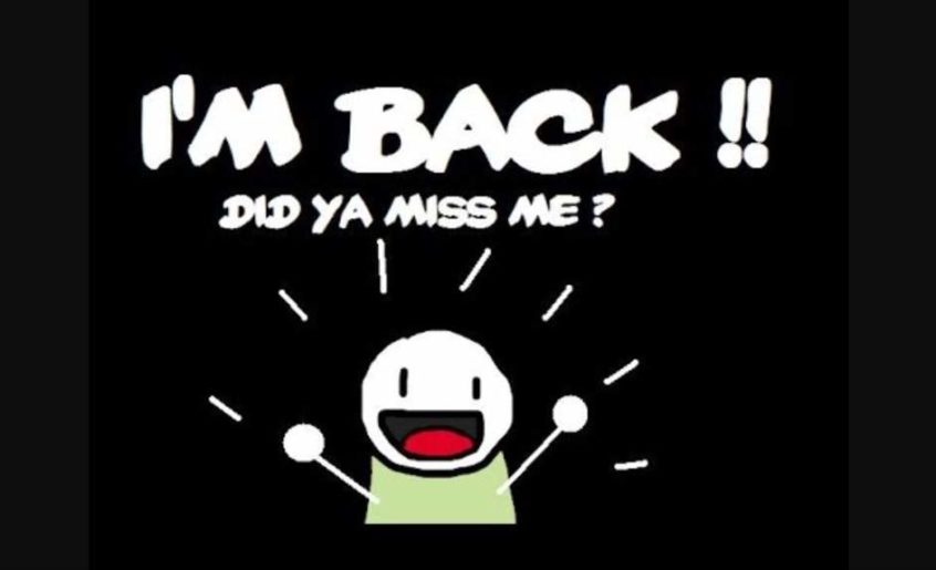 I'm back